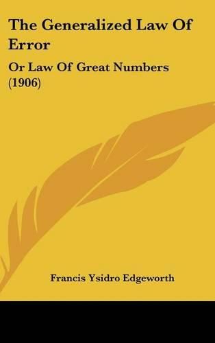 Cover image for The Generalized Law of Error: Or Law of Great Numbers (1906)