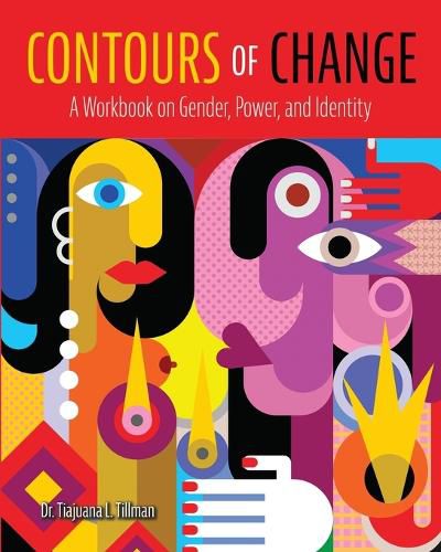 Cover image for Contours of Change: A Workbook on Gender, Power, and Identity