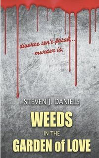 Cover image for Weeds in The Garden of Love