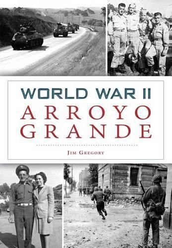 Cover image for World War II Arroyo Grande