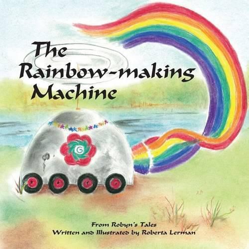 Cover image for from Robyn Tales Volume 2: The Rainbow Making Machine