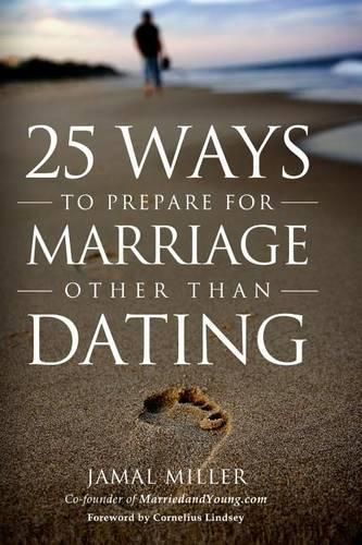 Cover image for 25 Ways to Prepare for Marriage Other than Dating