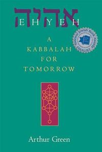 Cover image for Ehyeh: A Kabbalah for Tomorrow