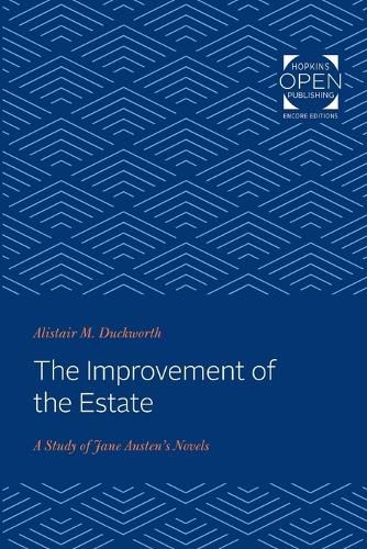 Cover image for The Improvement of the Estate: A Study of Jane Austen's Novels