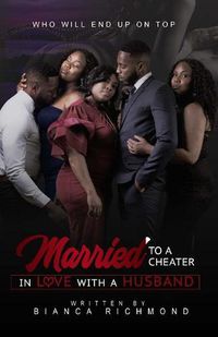 Cover image for Married to a Cheater, In Love with a Husband: Who Will End Up on Top