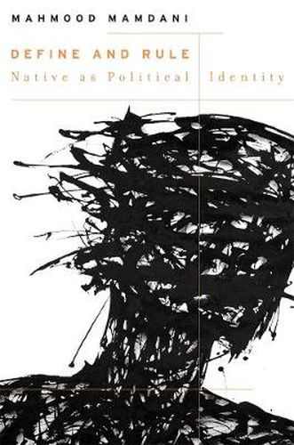 Cover image for Define and Rule: Native as Political Identity