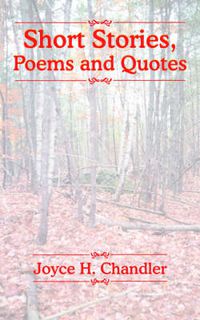 Cover image for Short Stories, Poems and Quotes