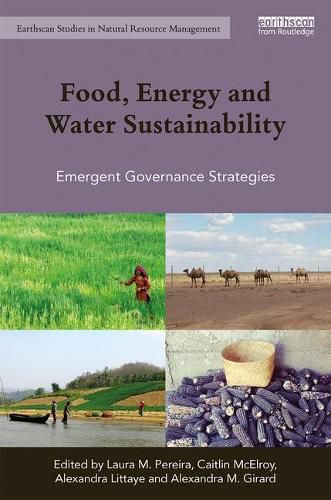 Cover image for Food, Energy and Water Sustainability: Emergent Governance Strategies