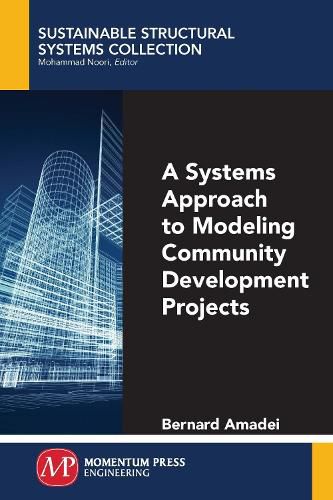 Cover image for A Systems Approach to Modeling Community Development Projects