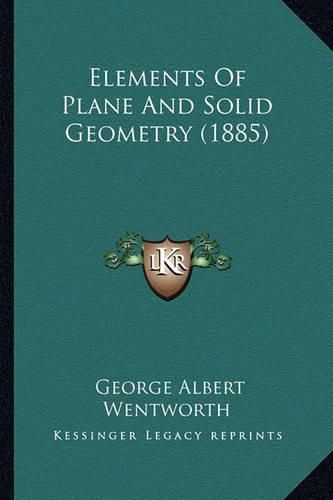 Cover image for Elements of Plane and Solid Geometry (1885)