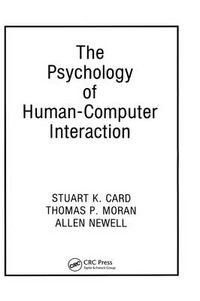 Cover image for The Psychology of Human-Computer Interaction
