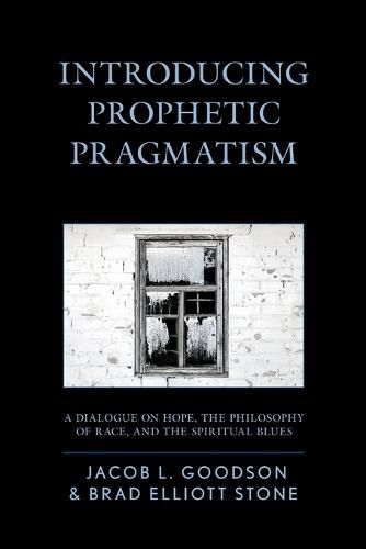 Introducing Prophetic Pragmatism