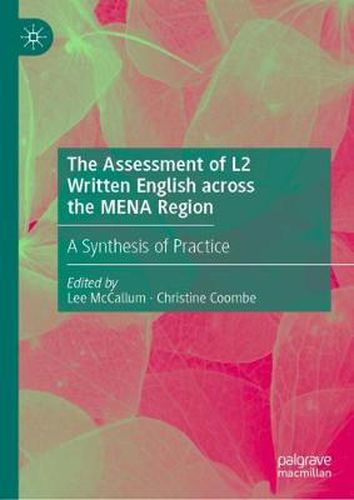 Cover image for The Assessment of L2 Written English across the MENA Region: A Synthesis of Practice