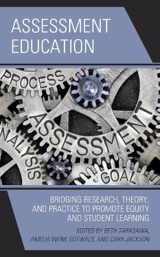 Cover image for Assessment Education: Bridging Research, Theory, and Practice to Promote Equity and Student Learning