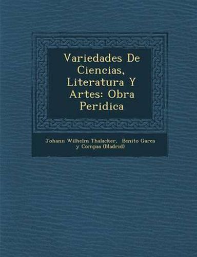 Cover image for Variedades de Ciencias, Literatura y Artes: Obra Peri Dica