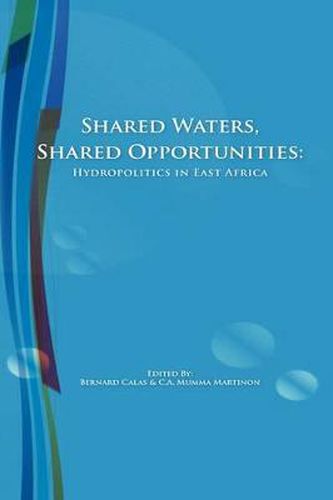 Cover image for Shared Waters, Shared Opportunities: Hydropolitics in East Africa