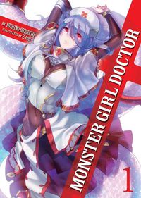 Cover image for Monster Girl Doctor Vol. 1