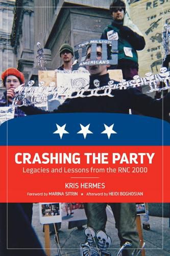 Cover image for Crashing The Party: Legacies and Lessons from the RNC 2000