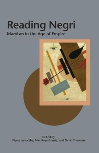 Cover image for Reading Negri: Marxism in the Age of Empire