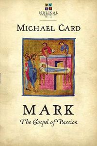 Cover image for Mark: The Gospel of Passion