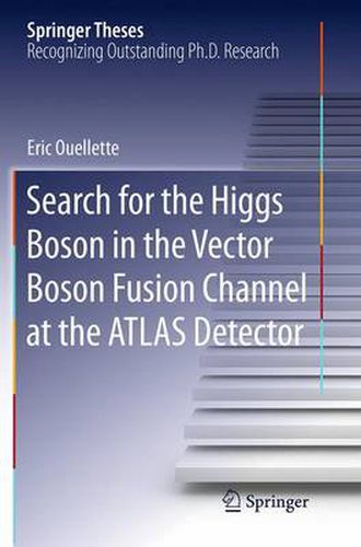 Cover image for Search for the Higgs Boson in the Vector Boson Fusion Channel at the ATLAS Detector