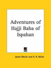 Cover image for Adventures of Hajji Baba of Ispahan