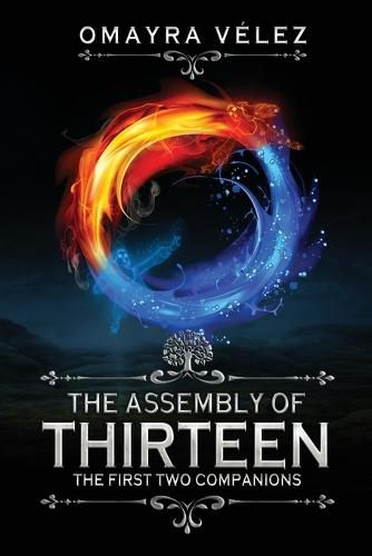 Cover image for The First Two Companions, The Assembly of Thirteen, an action packed High fantasy, a Sword and Sorcery Epic Fantasy, third edition