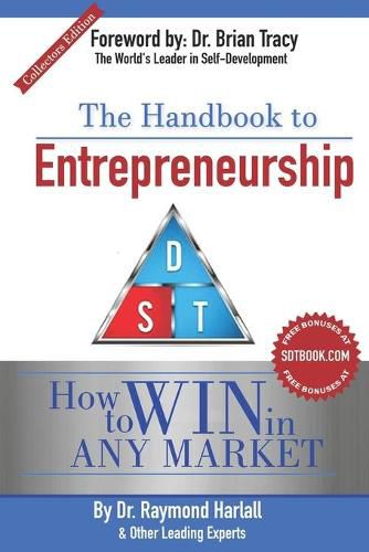 Cover image for The Handbook to(TM) Entrepreneurship: How to WIN In ANY MARKET