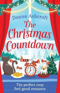 Cover image for The Christmas Countdown: The perfect cosy feel good romance