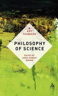 Cover image for Philosophy of Science: The Key Thinkers