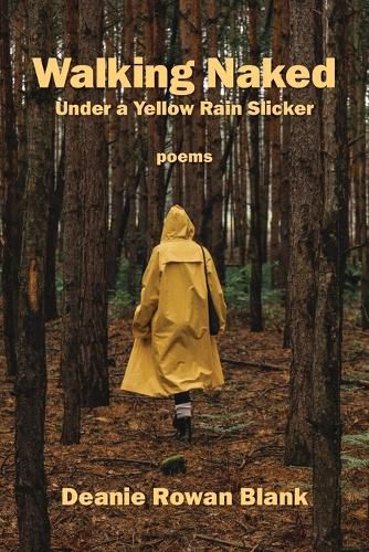 Cover image for Walking Naked Under a Yellow Rain Slicker