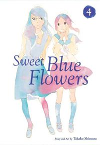 Cover image for Sweet Blue Flowers, Vol. 4