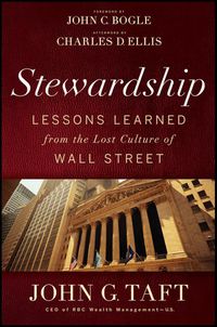 Cover image for The Stewardship: Lessons Learned from the Lost Culture of Wall Street