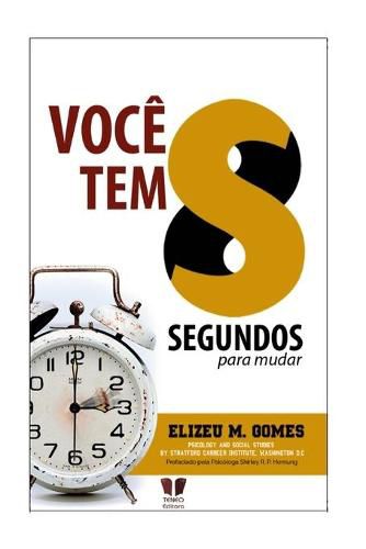 Cover image for Voce tem 8 segundos para mudar sua vida