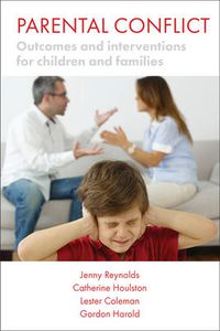 Cover image for Parental Conflict: Outcomes and Interventions for Children and Families
