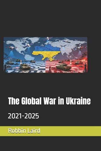 Cover image for The Global War in Ukraine