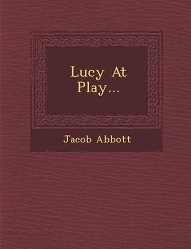 Cover image for Lucy at Play...