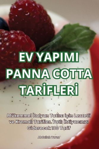 Cover image for Ev Yapimi Panna Cotta Tarİflerİ