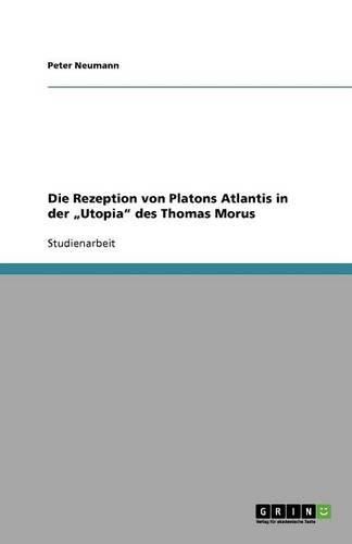 Cover image for Die Rezeption von Platons Atlantis in der  Utopia  des Thomas Morus