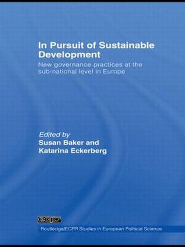 Cover image for In Pursuit of Sustainable Development: New governance practices at the sub-national level in Europe