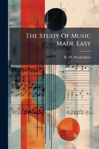 Cover image for The Study Of Music Made Easy