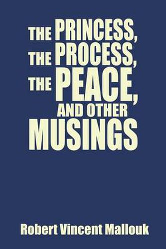 Cover image for The Princess, the Process, the Peace, and Other Musings