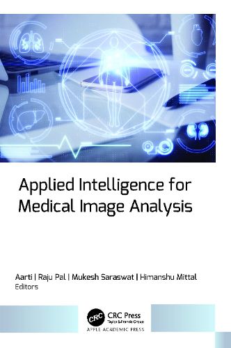 Applied Intelligence for Medical Image Analysis