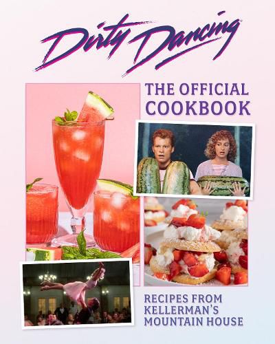 Cover image for The Dirty Dancing Cookbook