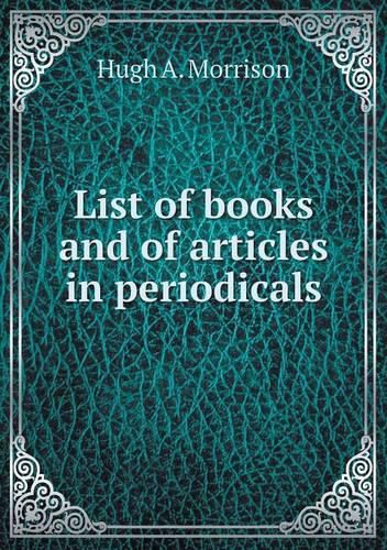 List of books and of articles in periodicals