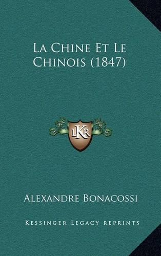 Cover image for La Chine Et Le Chinois (1847)