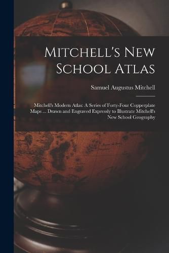 Mitchell's New School Atlas