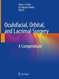 Cover image for Oculofacial, Orbital, and Lacrimal Surgery: A Compendium