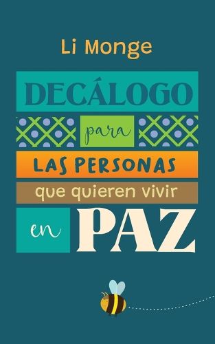 Cover image for Decalogo para las personas que quieren vivir en paz