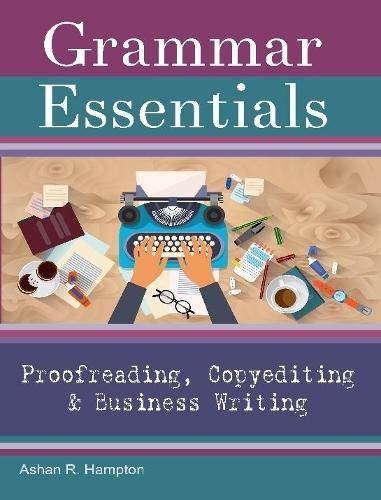 Cover image for Grammar Essentials for Proofreading, Copyediting & Business Writing